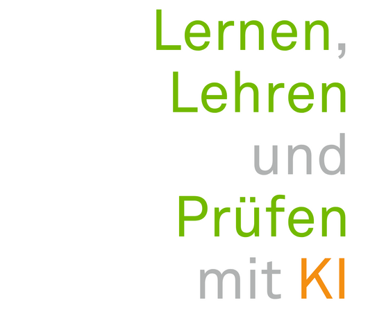 Schriftzug: Lernen, Lehren und Prüfen mit KI