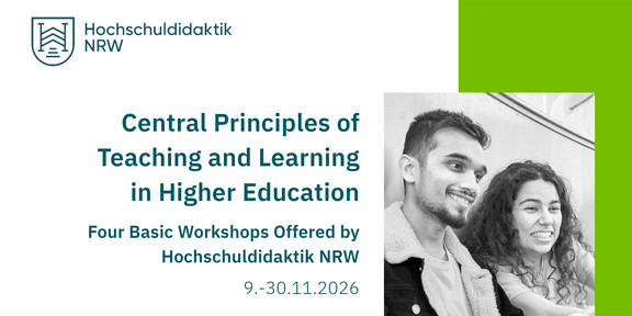 Netzwerk Hochschuldidaktik NRW: Workshopreihe Central Principles of Teaching and Learning in Higher Education Flyer für die Workshopreihe Central Principles of Teaching and Learning in Higher Education mit einem Foto von zwei lachenden Personen die in einem Hörsaal sitzen