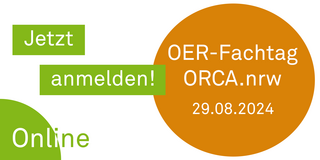Weißes Label mit einem einem großen orangefarbigen Kreis mit der Beschriftung: Jetzt anmelden, OER-Fachtag ORCA.nrw 2024, 29.08.2024, Online