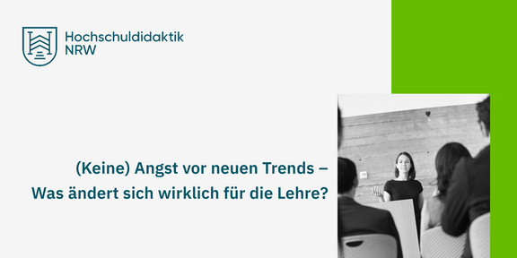 Flyer zur Netzwerkwoche 2025: (Keine) Angst vor neuen Trends – Was ändert sich wirklich für die Lehre? Enthält das Logo des Netzwerks Hochschuldidaktik NRW und ein Foto auf dem eine Frau an einem Rednerpult steht. Im Vordergrund sitzt das Publikum (Rückansicht).